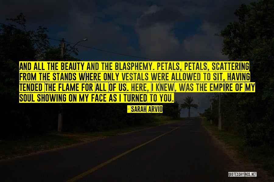Vestals Quotes By Sarah Arvio Vestals Quotes By Sarah Arvio