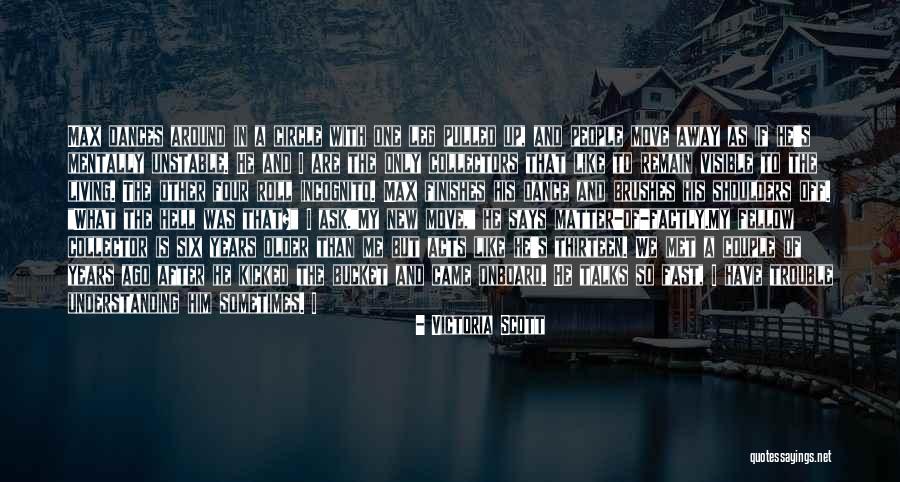 Vestberg Youtube Quotes By Victoria Scott Vestberg Youtube Quotes By Victoria Scott