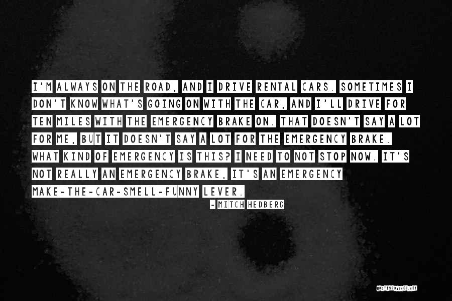 Vesterager And Jesperson Quotes By Mitch Hedberg Vesterager And Jesperson Quotes By Mitch Hedberg