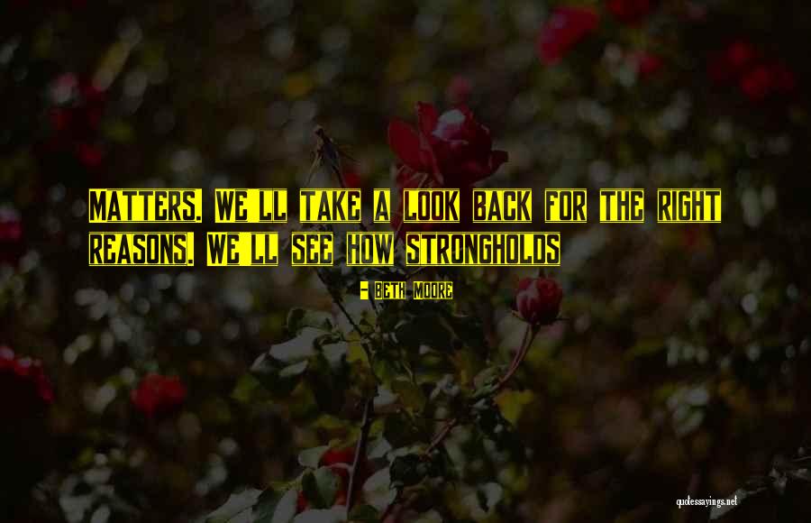 Vestergade 18 Quotes By Beth Moore Vestergade 18 Quotes By Beth Moore