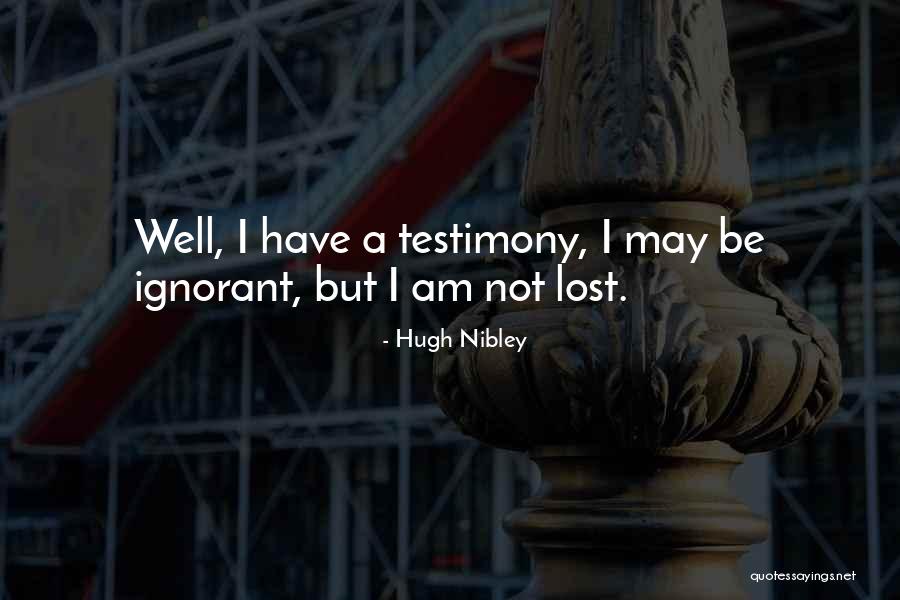 Vestevich And Associates Quotes By Hugh Nibley