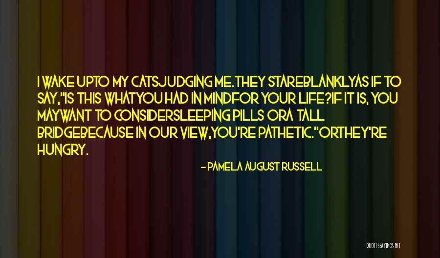 Vestiaire Quotes By Pamela August Russell Vestiaire Quotes By Pamela August Russell