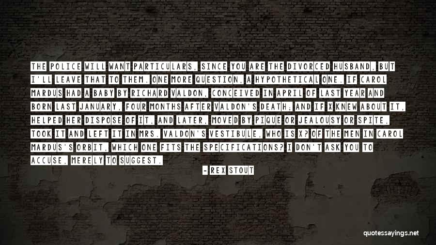 Vestibule Quotes By Rex Stout Vestibule Quotes By Rex Stout