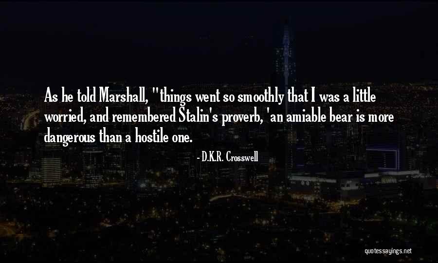 Vestibules Ear Quotes By D.K.R. Crosswell Vestibules Ear Quotes By D.K.R. Crosswell