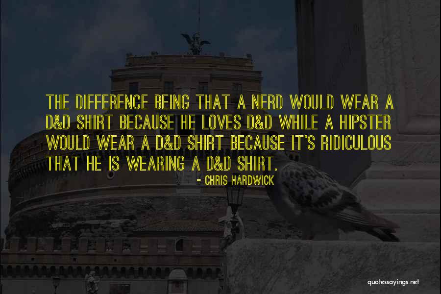 Vestidura De Los Sacerdotes Quotes By Chris Hardwick Vestidura De Los Sacerdotes Quotes By Chris Hardwick