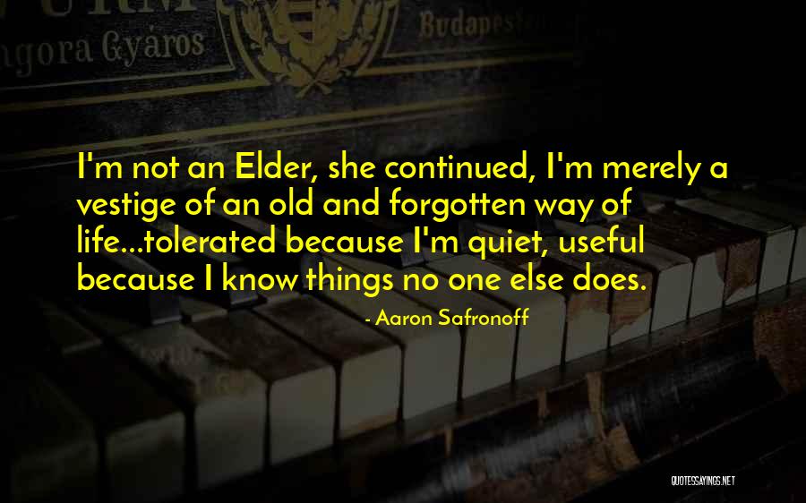 Vestige Quotes By Aaron Safronoff Vestige Quotes By Aaron Safronoff
