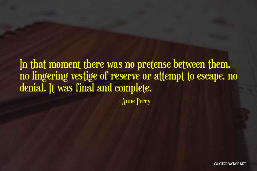 Vestige Quotes By Anne Perry Vestige Quotes By Anne Perry