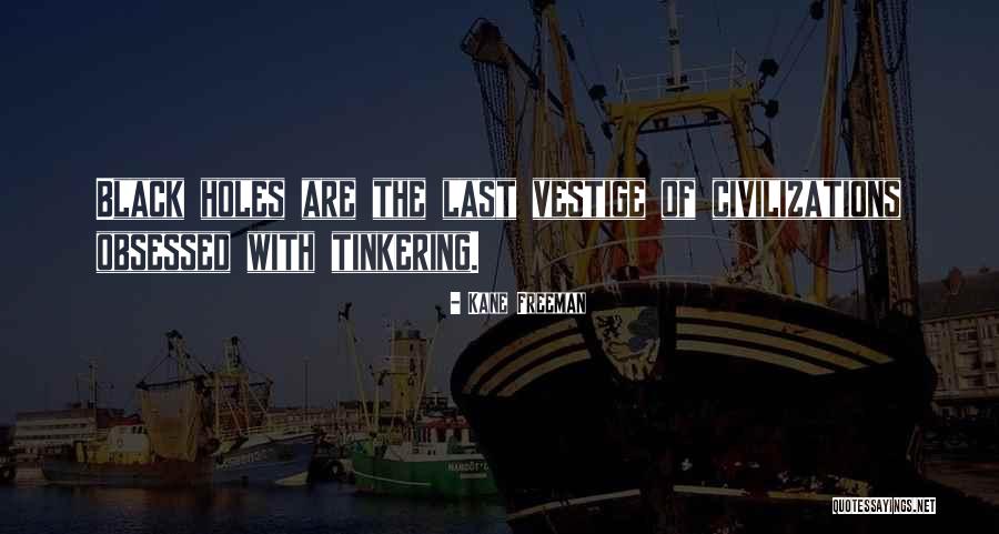 Vestige Quotes By Kane Freeman Vestige Quotes By Kane Freeman