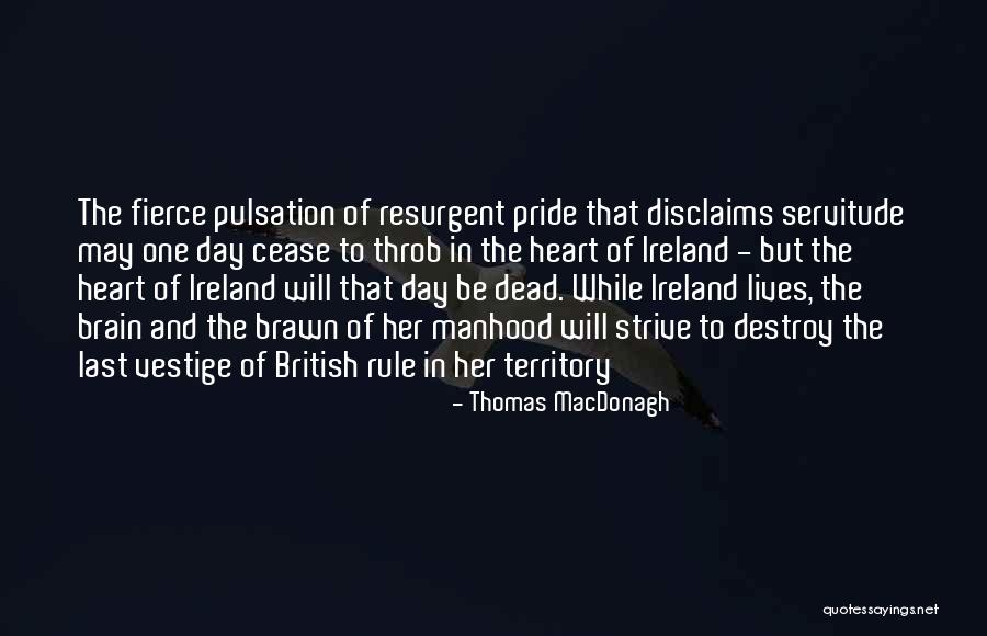 Vestige Quotes By Thomas MacDonagh Vestige Quotes By Thomas MacDonagh