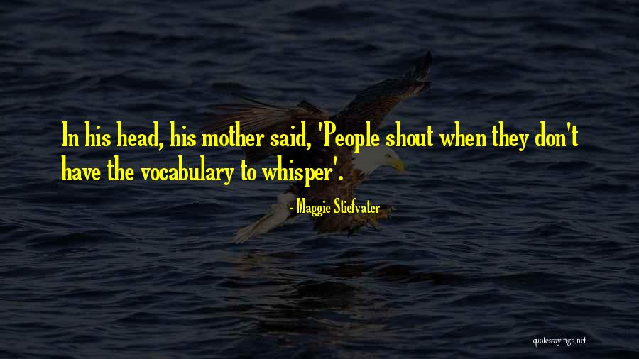 Vestimenta Shuar Quotes By Maggie Stiefvater Vestimenta Shuar Quotes By Maggie Stiefvater