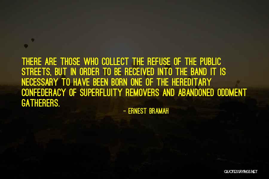 Vestirse Quotes By Ernest Bramah Vestirse Quotes By Ernest Bramah