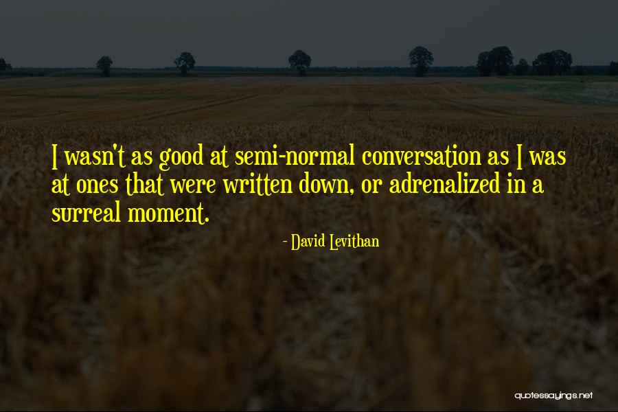 Vestiyer Nedir Quotes By David Levithan Vestiyer Nedir Quotes By David Levithan