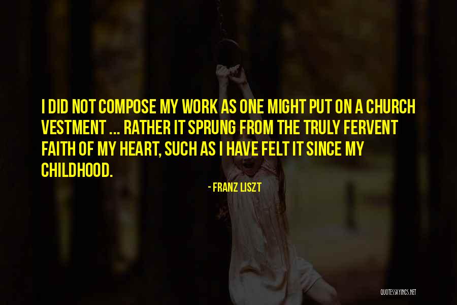 Vestment Quotes By Franz Liszt Vestment Quotes By Franz Liszt