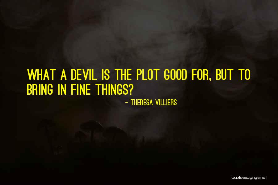 Vestris Quotes By Theresa Villiers Vestris Quotes By Theresa Villiers