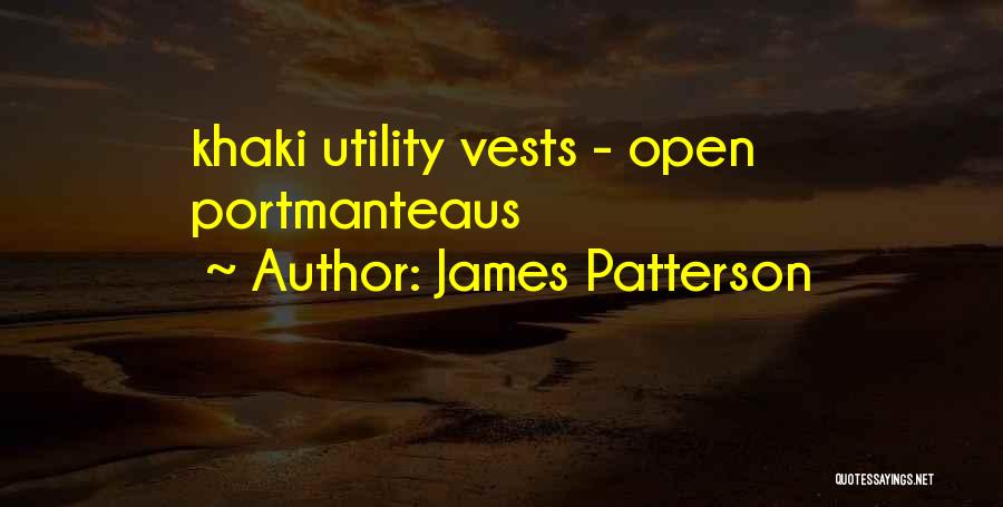 Vests Quotes By James Patterson