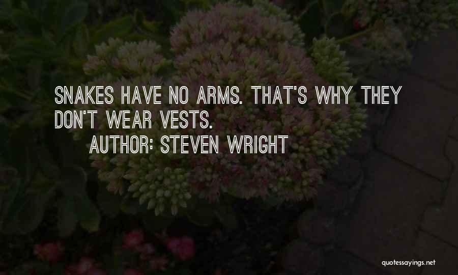 Vests Quotes By Steven Wright