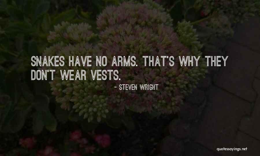 Vests Quotes By Steven Wright