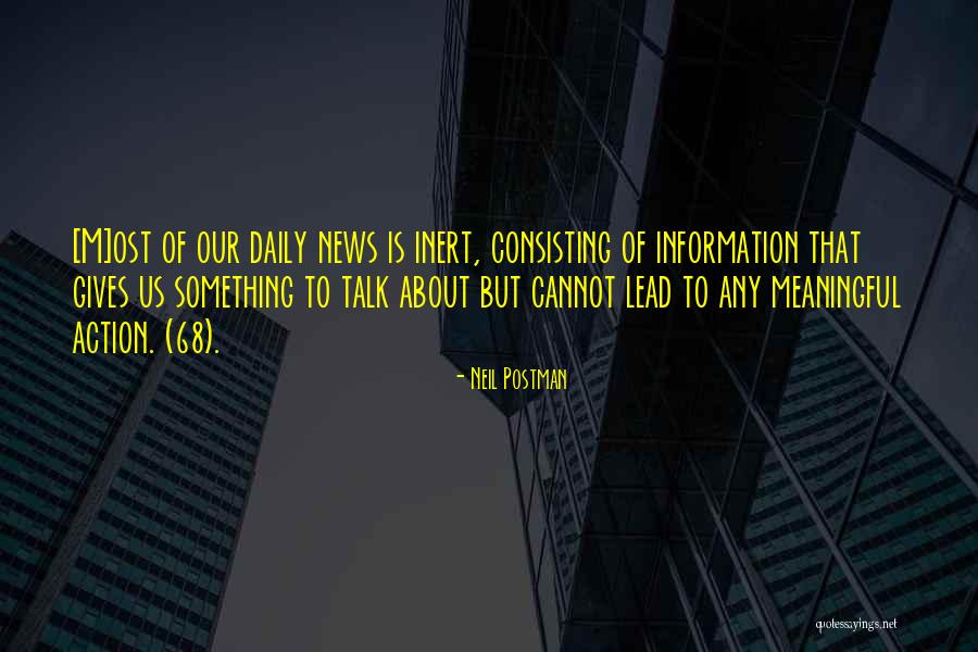 Vestures Instituts Quotes By Neil Postman Vestures Instituts Quotes By Neil Postman