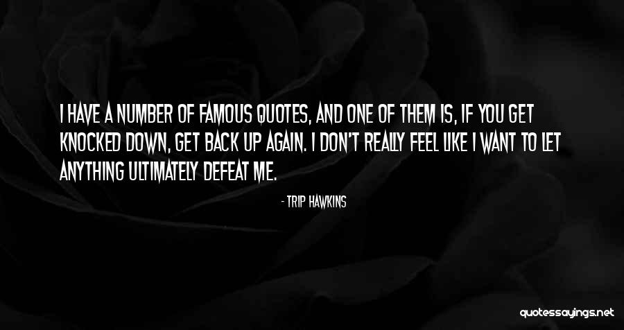 Vestuves Quotes By Trip Hawkins Vestuves Quotes By Trip Hawkins