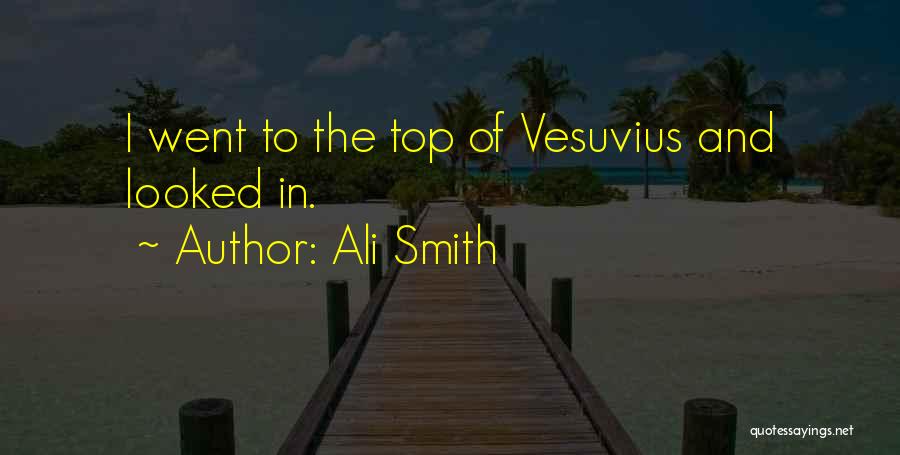 Vesuvius Quotes By Ali Smith