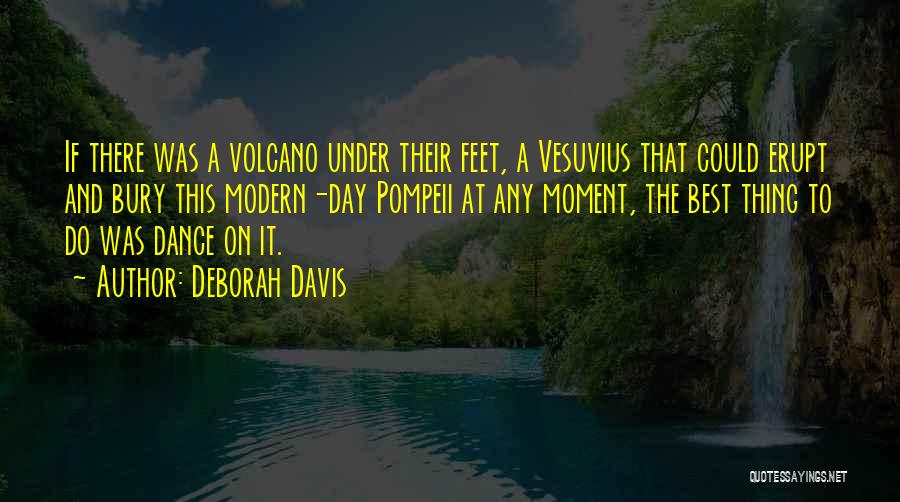 Vesuvius Quotes By Deborah Davis