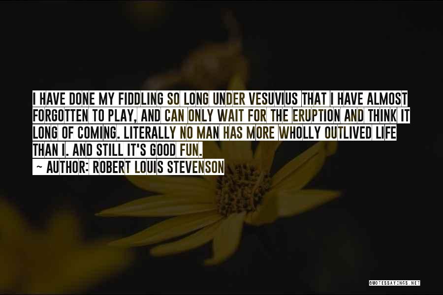 Vesuvius Quotes By Robert Louis Stevenson