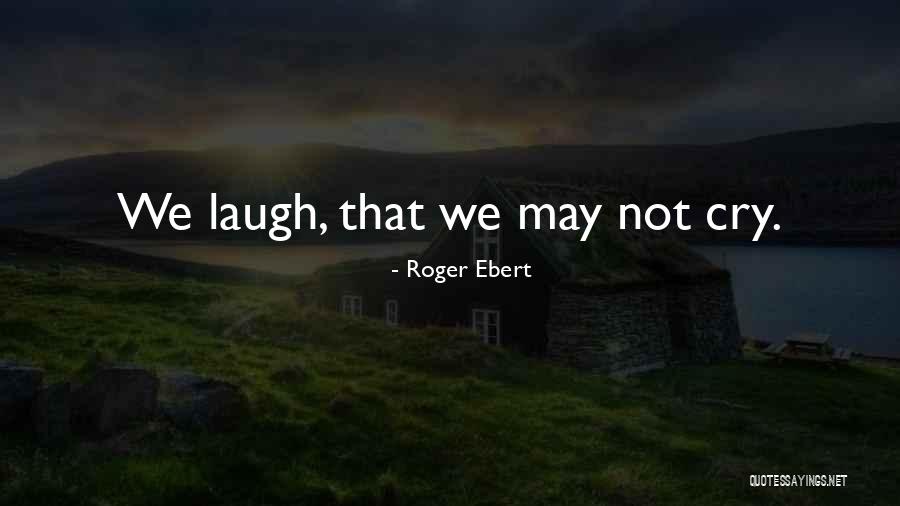Vesztes Gelhat Rol S Quotes By Roger Ebert Vesztes Gelhat Rol S Quotes By Roger Ebert