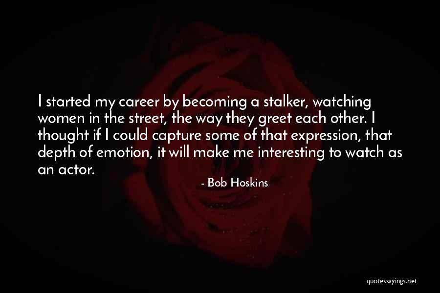Veszti Kutya Quotes By Bob Hoskins Veszti Kutya Quotes By Bob Hoskins