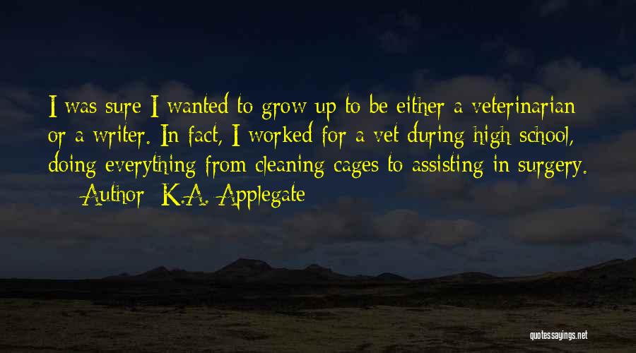 Vet School Quotes By K.A. Applegate