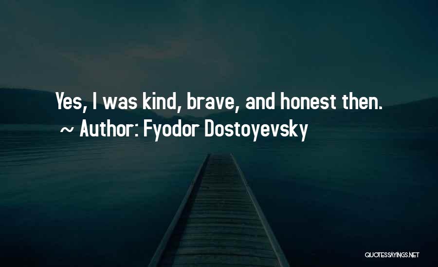Vetcierge Quotes By Fyodor Dostoyevsky