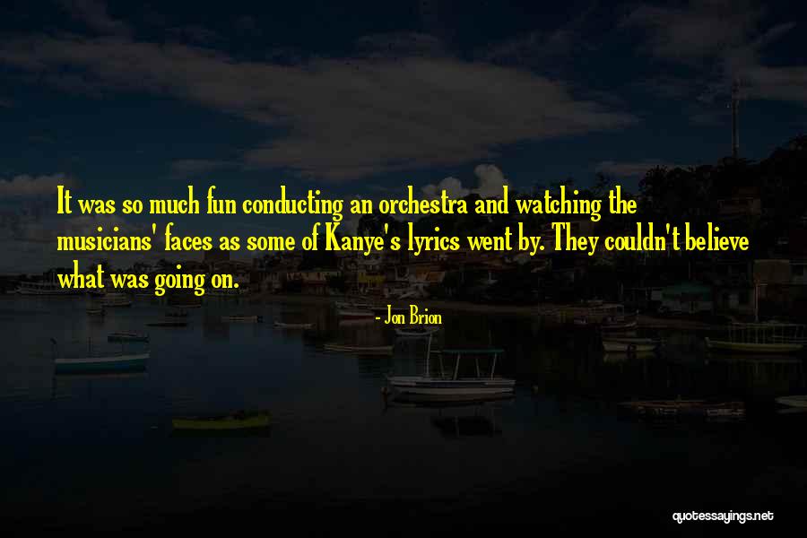 Vete Con Tu Admirador Quotes By Jon Brion Vete Con Tu Admirador Quotes By Jon Brion