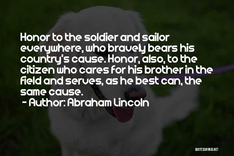 Veterans Abraham Lincoln Quotes By Abraham Lincoln