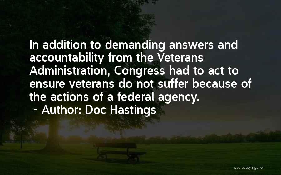 Veterans Administration Quotes By Doc Hastings