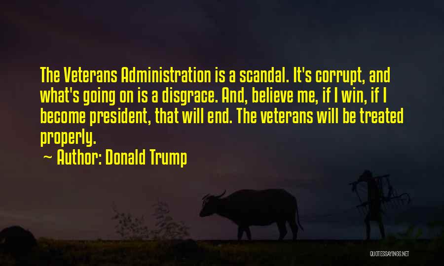 Veterans Administration Quotes By Donald Trump