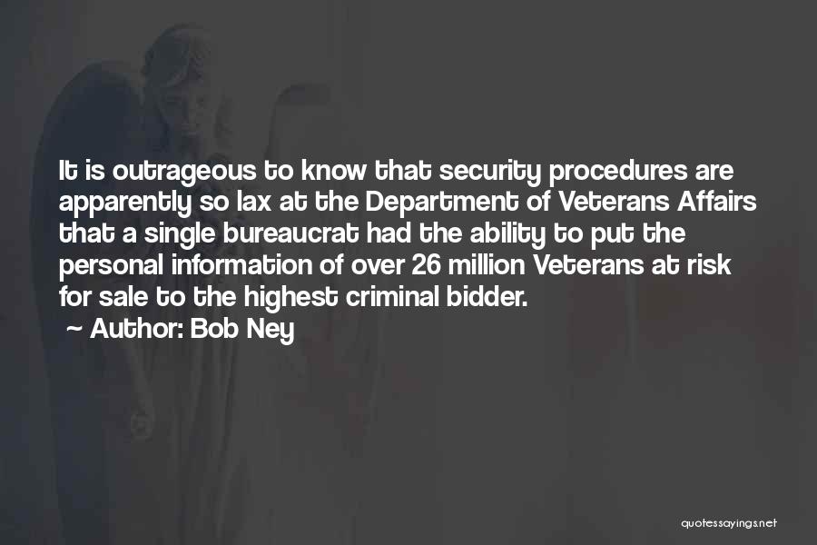 Veterans Affairs Quotes By Bob Ney