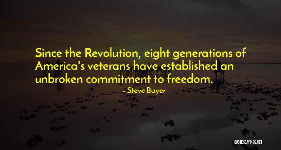 Veterans And Freedom Quotes By Steve Buyer Veterans And Freedom Quotes By Steve Buyer