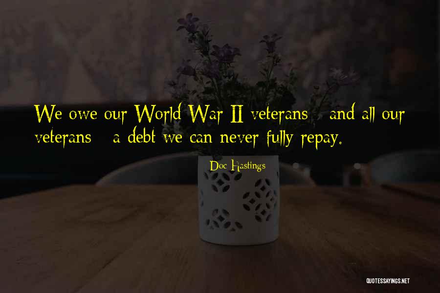 Veterans Day Day Quotes By Doc Hastings Veterans Day Day Quotes By Doc Hastings