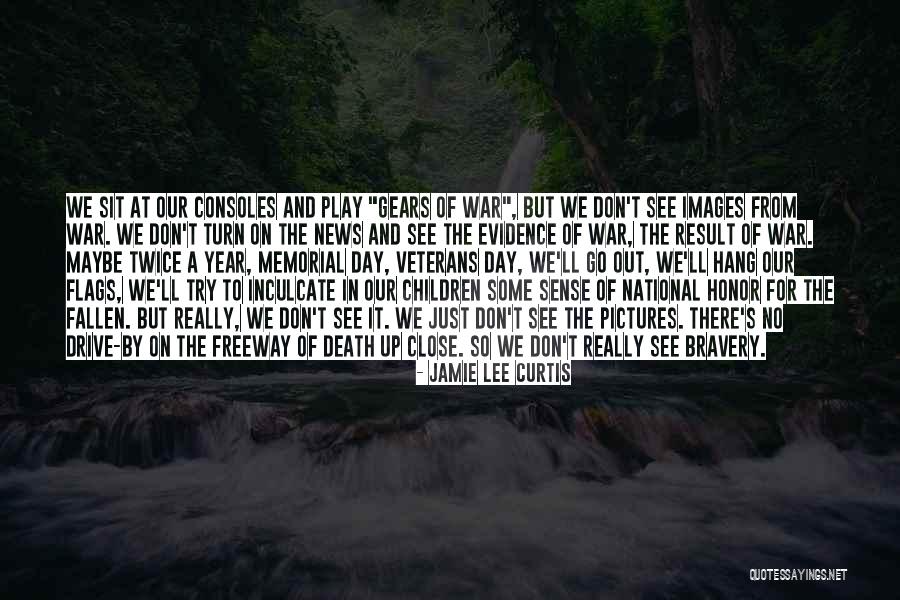 Veterans Day Day Quotes By Jamie Lee Curtis Veterans Day Day Quotes By Jamie Lee Curtis