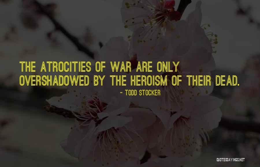 Veterans Day Day Quotes By Todd Stocker Veterans Day Day Quotes By Todd Stocker