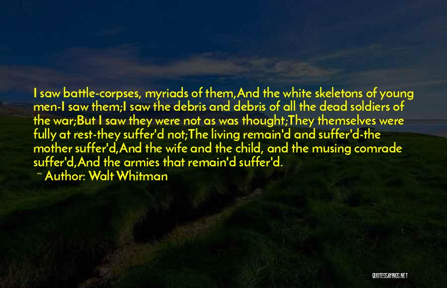Veterans Day Day Quotes By Walt Whitman