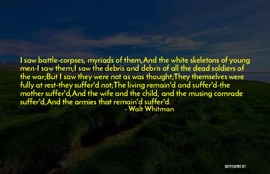 Veterans Day Day Quotes By Walt Whitman