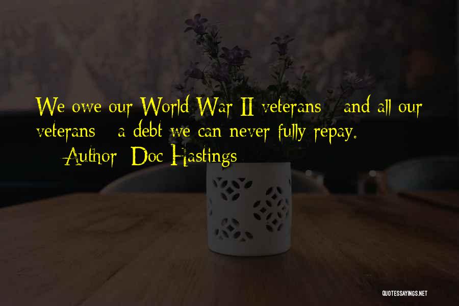 Veterans Day Quotes By Doc Hastings