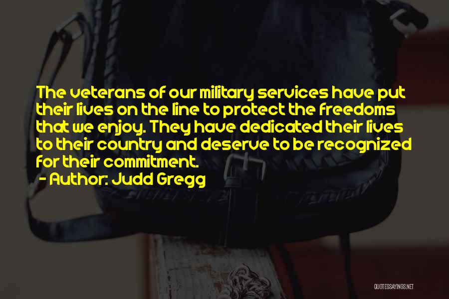 Veterans Day Quotes By Judd Gregg