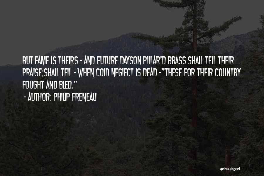 Veterans Day Quotes By Philip Freneau