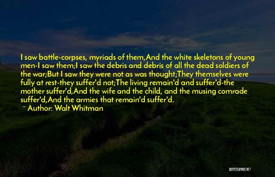 Veterans Day Quotes By Walt Whitman