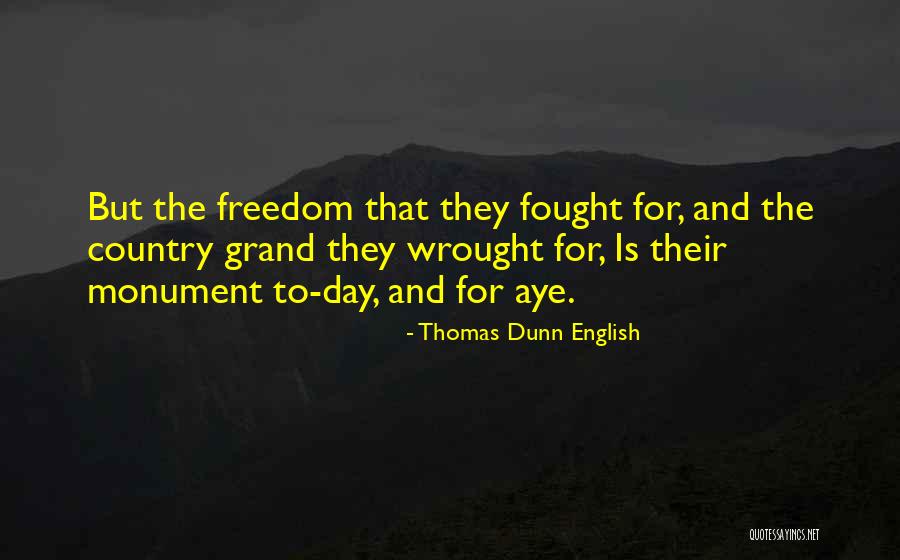 Veterans Memorial Quotes By Thomas Dunn English Veterans Memorial Quotes By Thomas Dunn English