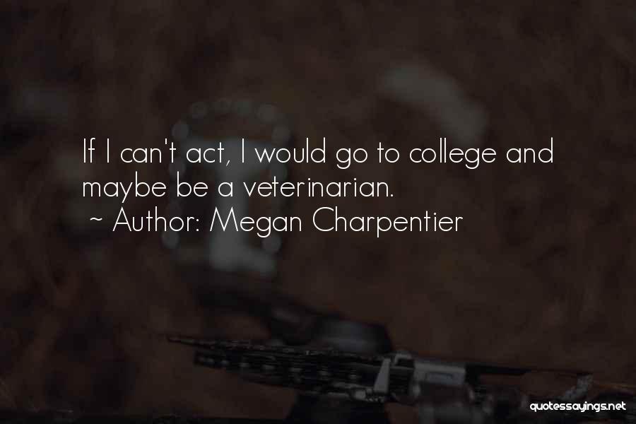 Veterinarian Quotes By Megan Charpentier