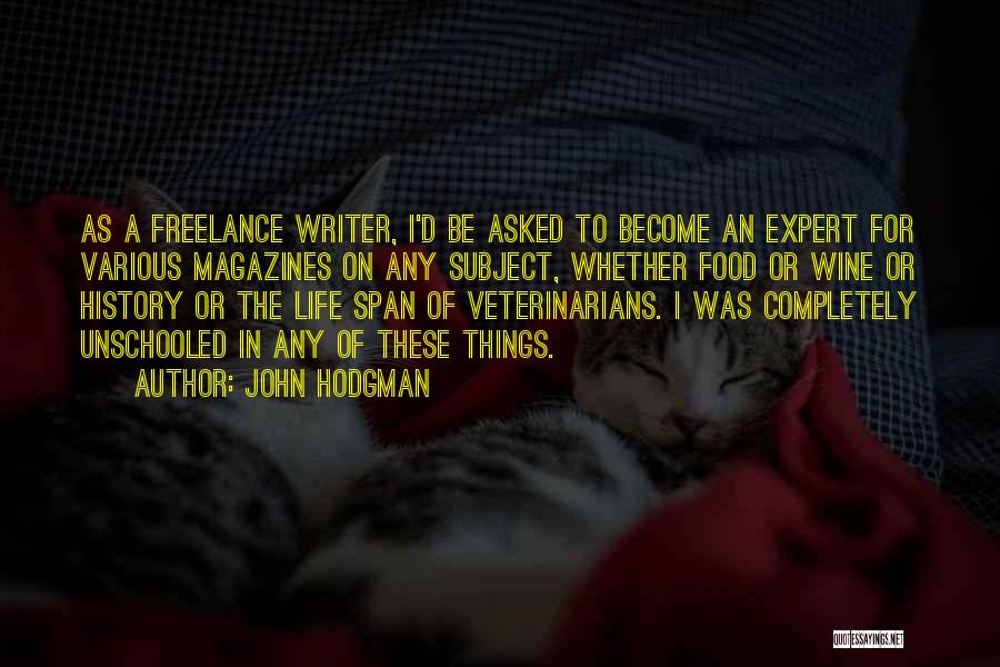 Veterinarians Quotes By John Hodgman