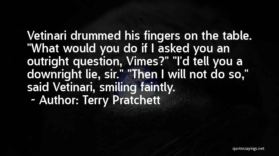 Vetinari Quotes By Terry Pratchett