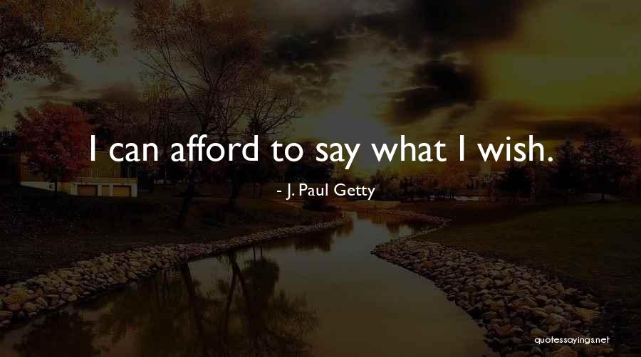 Vetitum Quotes By J. Paul Getty Vetitum Quotes By J. Paul Getty
